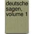 Deutsche Sagen, Volume 1
