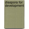 Diaspora For Development door Sonia Plaza