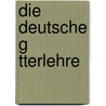 Die Deutsche G Tterlehre door Johann Wilhelm Wolf