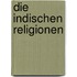 Die indischen Religionen