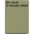 Die neue 3-Minuten-Bibel