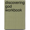 Discovering God Workbook door Mrs Linda L. Lange