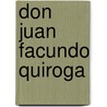 Don Juan Facundo Quiroga door Anonimo