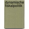 Dynamische Fiskalpolitik by Martin Gasche