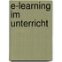 E-Learning im Unterricht