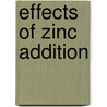 Effects Of Zinc Addition door Chinedu Ekuma