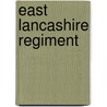 East Lancashire Regiment door John Downham