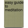 Easy Guide to Meditation by Rekha Kale