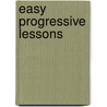 Easy Progressive Lessons door Thomas Attwood