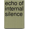Echo of Internal Silence by Shaibal Rakshit