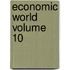 Economic World Volume 10