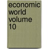 Economic World Volume 10 by Marguerite A. Power
