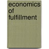 Economics of Fulfillment by Vincent Frank Bedogne