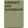 Edelweiß und Sumpfporst by Heikki Rekola