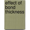 Effect Of Bond Thickness door Mohd Afendi Bin Rojan