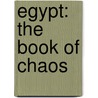 Egypt: The Book of Chaos door Nick Drake