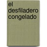 El Desfiladero Congelado door Charlie Small