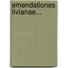 Emendationes Livianae... door Georg Ludwig Walch