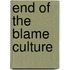 End Of The Blame Culture