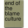 End Of The Blame Culture door Tim Payne