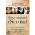 Eres Cristiano: Si O No?
