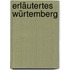 Erläutertes Würtemberg