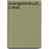Evangelienbuch, Ii Theil door Johann Otfrid