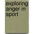 Exploring Anger in Sport
