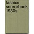 Fashion Sourcebook 1930s