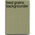 Feed Grains Backgrounder