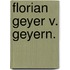 Florian Geyer v. Geyern.