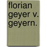 Florian Geyer v. Geyern. door F. Dillenius