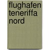 Flughafen Teneriffa Nord by Jesse Russell