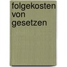 Folgekosten Von Gesetzen by Stefan Kentrup