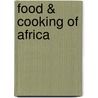 Food & Cooking of Africa door Rosamund Grant
