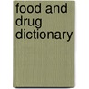 Food and Drug Dictionary by Government Institutes Research Group