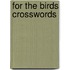For the Birds Crosswords