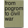 From Pogrom to Civil War door Kieran Glennon