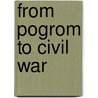 From Pogrom to Civil War by Kieran Glennon