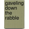 Gaveling Down the Rabble door Jane Anne Morris