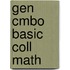 Gen Cmbo Basic Coll Math