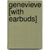 Genevieve [With Earbuds]