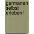 Germanen selbst erleben!