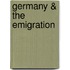 Germany & the Emigration
