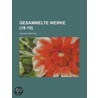 Gesammelte Werke (18-19) door Gustav Freytag
