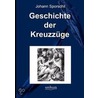 Geschichte Der Kreuzz Ge door Johann Sporschill