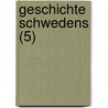 Geschichte Schwedens (5) by Friedrich R. Hs