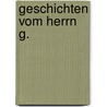 Geschichten vom Herrn G. door Thomas Weiß