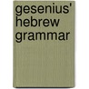 Gesenius' Hebrew Grammar door Wilhelm Gesenius
