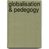 Globalisation & Pedegogy